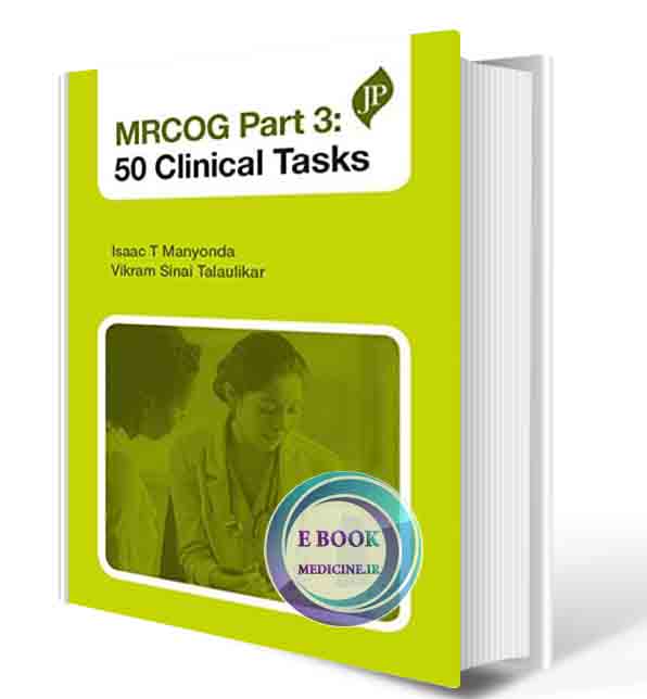 دانلود کتاب MRCOG Part 3: 50 Clinical Tasks 1st 2018 (ORIGINAL PDF)
